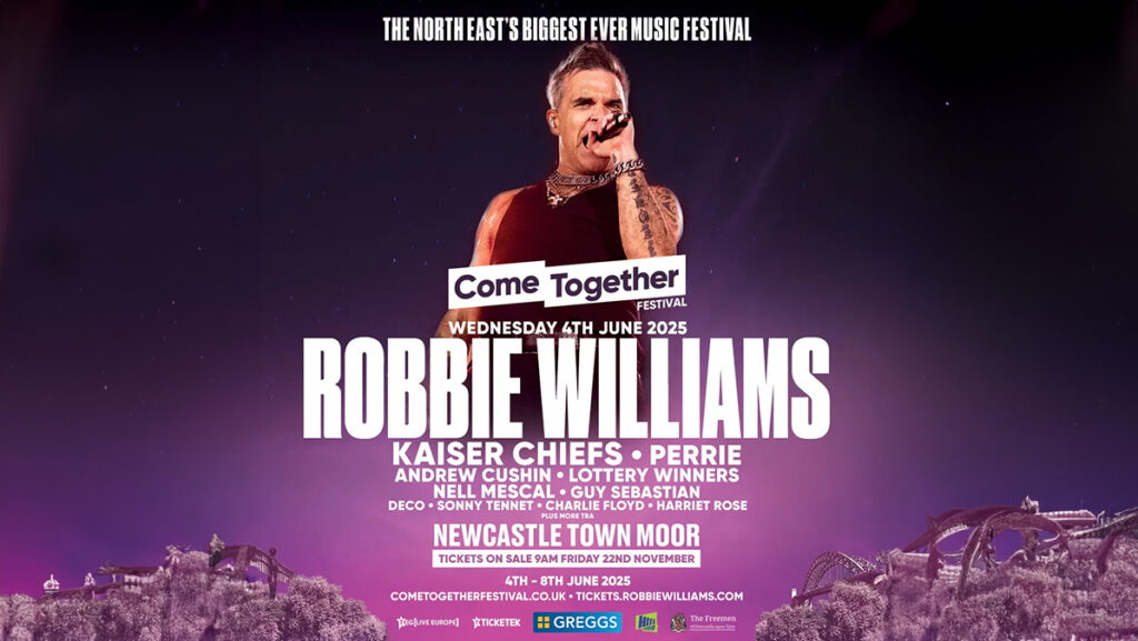 Robbie Williams Headlines Newcastle's Come Together Festival 2025